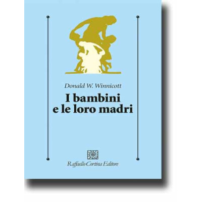Winnicott. I bambini e le...