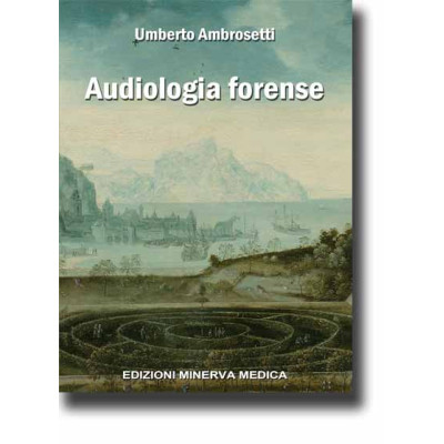 Ambrosetti. Audiologia forense