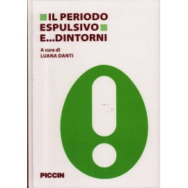 Danti. Il periodo espulsivo...